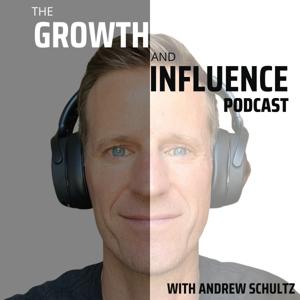 The Growth and Influence Podcast