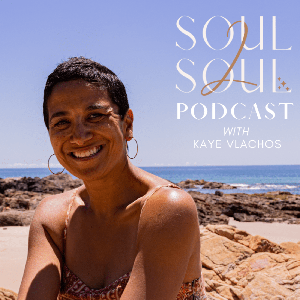 Soul 2 Soul With Kaye Vlachos