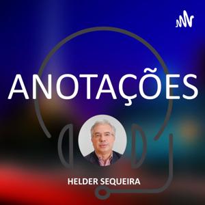 ANOTAÇÕES , por Helder Sequeira