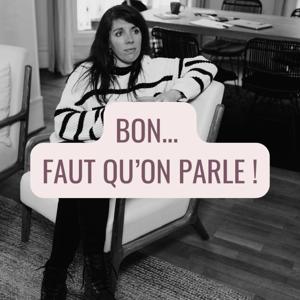 Bon faut qu’on parle