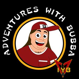 Adventures With Bubba by It's Your Break