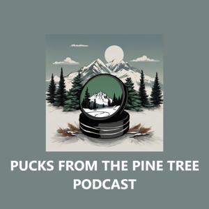 Pucks From The Pine Tree Podcast