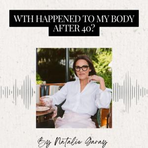 WTF Happened to My Body After 40?