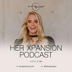 Her Xpansion - Xpand Your Life & the Lives You Lead