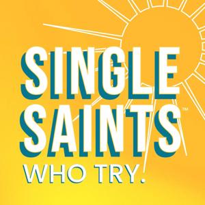 Single Saints Who Try
