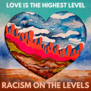 Racism on the Levels