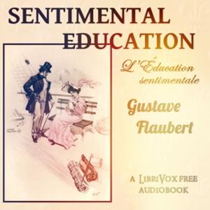 Gustave Flaubert, Sentimental Education