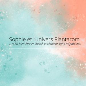 Sophie et l'univers Plantarom