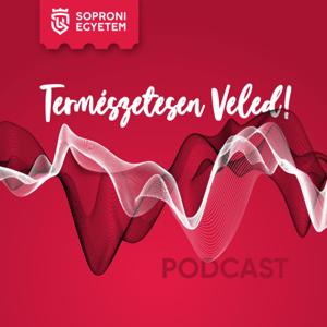Természetesen Veled - Soproni Egyetem Podcast