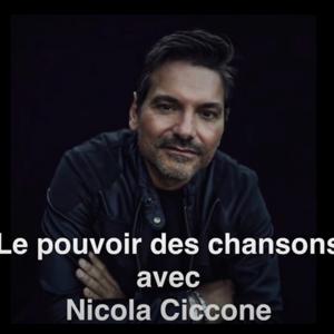 Nicola Ciccone - Le pouvoir des chansons