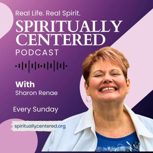 Spiritually Centered Podcast