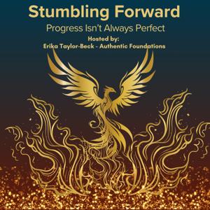 Stumbling Forward - Progress Toward Personal Growth Isn't Always Perfect