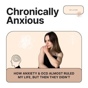 Chronically Anxious