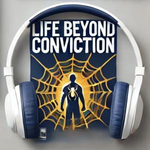 Life Beyond Conviction
