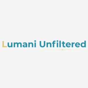 Lumani Unfiltered