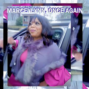 MarceyLynn, Once Again
