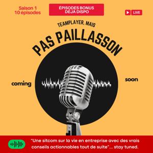 Team player, mais pas paillasson !