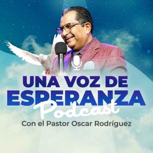 Una Voz De Esperanza Podcast
