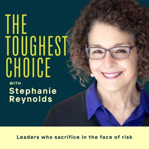 The Toughest Choice with Stephanie Reynolds