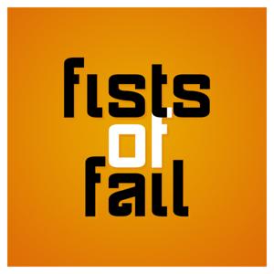 Fists of Fail by Hosted by Will and Zero