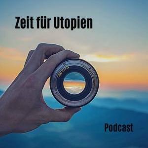 Zeit für Utopien