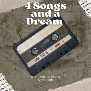 4 Songs and a Dream