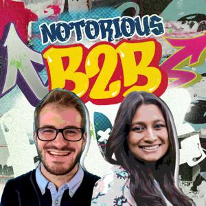 The Notorious B2B Show’s Podcast