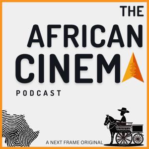 The African Cinema Podcast