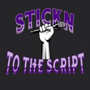 Stick N To The Script