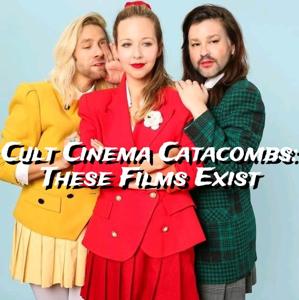 Cult Cinema Catacombs: These Films Exist!