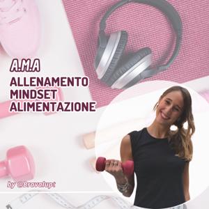 A.M.A: allenamento, mindset e alimentazione con Bravalupt