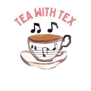 Tea with Tex