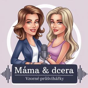 Máma a dcera: Vzorné průšvihářky