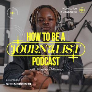How to be a Journalist