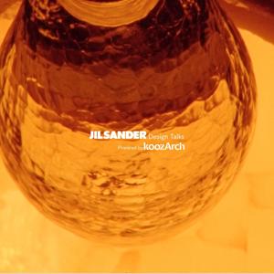 Jil Sander Design Talks