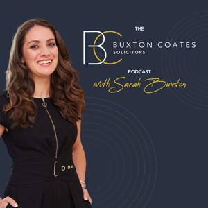 The Buxton Coates Solicitors Podcast