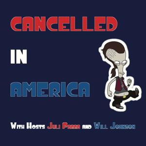 Cancelled In America