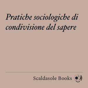 Pratiche sociologiche di condivisione