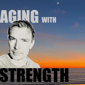 AGING with STRENGTH