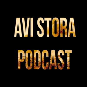 Avi Stora Podcast
