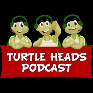 Turtleheads Podcast