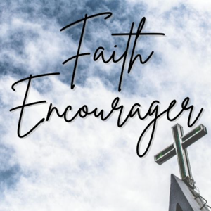 Faith Encourager