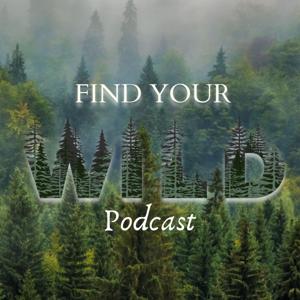 Find Your Wild Podcast