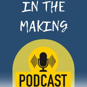 In the Making by Michael R. Betz