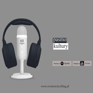 Podcast Pasmo Kultury