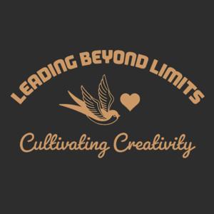 Leading Beyond Limits: Cultivating Creativity