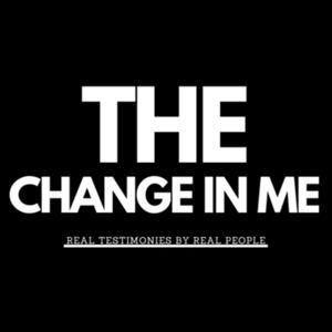 THE CHANGE IN ME