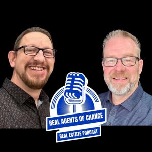 Real Agents of Change - Real Estate Podcast