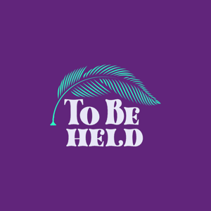 To Be Held