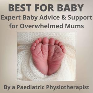 Best for Baby | Expert Baby Advice & Support for Overwhelmed Mums